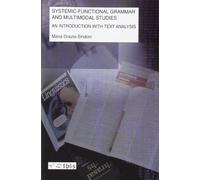 Systemic-functional grammar and multimodal studies. An introduction with text analysis