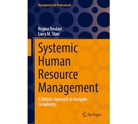 Systemic Human Resource Management: A Holistic Approach to Navigate Complexity