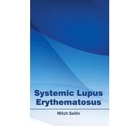 Systemic Lupus Erythematosus (Copertina rigida)