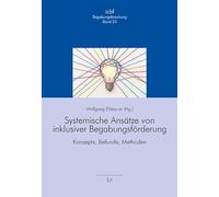 Systemische Ansätze von inklusiver Begabungsförderung: Konzepte, Befunde, Methoden: 23