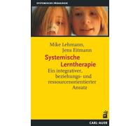 Systemische Lerntherapie: Ein integrativer, beziehungs- und ressourc (Tascabile)