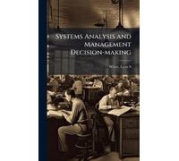 Systems Analysis and Management Decision-making