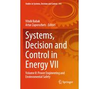 Systems, Decision and Control in Energy VII: Volume II: Power Engineering and Environmental Safety: 595