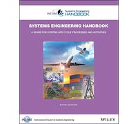 Systems Engineering Handbook: A Guide for System Life Cycle Processes and Activities