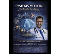 SYSTEMS MEDICINE: The Insulin Paradigm: A Blueprint for a New Medical Specialty