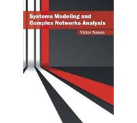 Systems Modeling and Complex Networks Analysis (Copertina rigida)
