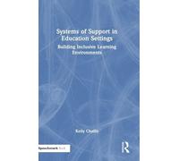 Systems of Support in Education Settings: Building Inclusive Learning Environments