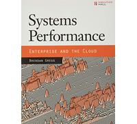 Systems Performance: Enterprise and the Cloud [Lingua inglese]