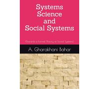 Systems Science and Social Systems: (Towards a Formal Theory of Social Systems)
