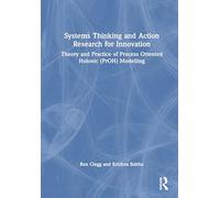 Systems Thinking and Action Research for Innovation: Theory and Practice of Process Oriented Holonic (PrOH) Modelling