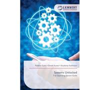 Systems Unlocked: The Operating System Guide