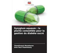 Syzygium aqueum : la plante comestible pour la gestion du diabète sucré
