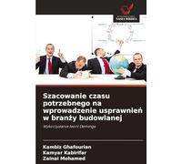Szacowanie czasu potrzebnego na wprowadzenie usprawnie¿ w bran¿y budowlanej: Wykorzystanie teorii Deminga