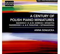 Szalucka Anna Pf - A Century Of Polish Piano Miniatures