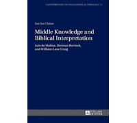 Sze Sze Chiew Middle Knowledge and Biblical Interpretation (Copertina rigida)
