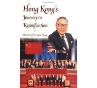 Sze-yuen Chung Hong Kong's Journey to Reunification: Memoirs of Sze- (Tascabile)