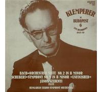 SZEBENYI JANOS (flauto) - Klemperer in Budapest vol. 6 (Vinyl LP) (live recordings 1948 > 1950) Suite per orchestra n.2 BWV 1067 in si (1718) Sinfonia n.8 D 759 Incompiuta (1822) in si