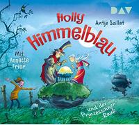 Szillat,Antje - Holly Himmelblau und der Prinzessinnen-Raub