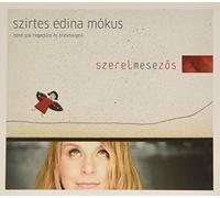 Szirtes, Edina Mokus - Szerelmesezos