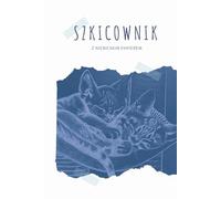 Szkicownik z Niebieskim Papierem: Idealny do Białych Kredek, Pasteli i Żelopisów | Zeszyt z Kotami do Rysowania, Szkicowania i Bazgrania