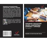 Szkolenie nauczycieli j¿zyka angielskiego, praktyka i refleksja: Action Research