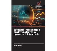 Sztuczna inteligencja i analityka danych w operacjach lotniczych