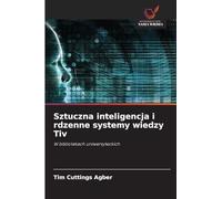Sztuczna inteligencja i rdzenne systemy wiedzy Tiv: W bibliotekach uniwersyteckich