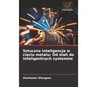 Sztuczna inteligencja w cięciu metalu: Od stali do inteligentnych systemów
