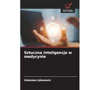 Sztuczna inteligencja w medycynie