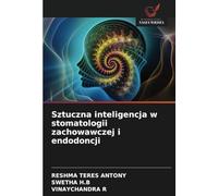 Sztuczna inteligencja w stomatologii zachowawczej i endodoncji