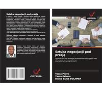 Sztuka negocjacji pod presj¿: Dyplomatyczne strategie przetrwania i zwyci¿stwa nad zewn¿trznymi pragnieniami