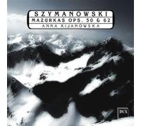 Szymanowski, K. - Mazurkas Op. 50 & 62
