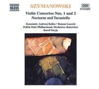 Szymanowski Karol - Concerto X Vl N.1 Op.35, N.2 Op.61,