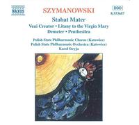 Szymanowski Karol - Stabat Mater Op.53, Veni Creator Op