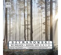 Szymanowski/ Majzner/ Rzeszutek - We Mglach / Songs