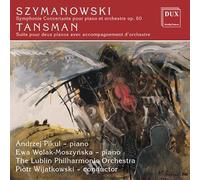 Szymanowski/Tansman - Sym Concertante Pno/Orch Op. 6