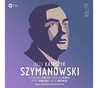 Szymanowski/ Warsaw Philharmonic Choir & Orchestr - Warsaw Philharmonic: Karol Szymanowski