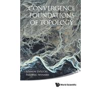Szymon Dolecki Frederic Mynard Convergence Foundations Of Topology (Tascabile)