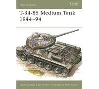 Steven J. Zaloga T-34-85 Medium Tank 1944-94 (Tascabile) New Vanguard