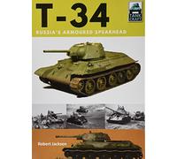 T-34: Russia's Armoured Spearhead