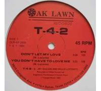 T-4-2 - Dont Let My