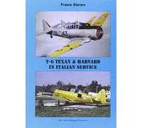 T-6 Texan & Harvard in italian service. Ediz. italiana e inglese