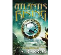 T. A. Barron Atlantis Rising (Tascabile) Atlantis Saga