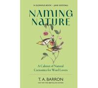 T.A. Barron Naming Nature (Copertina rigida)