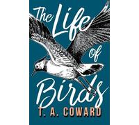 T a Coward The Life of Birds (Tascabile)