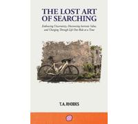 T A Rhodes The Lost Art of Searching (Tascabile)