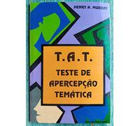 T.A.T. Teste de Apercepção Temática. Manual