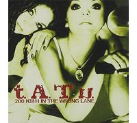 T.A.T.U. - 200 Km/H in the Wrong Lane