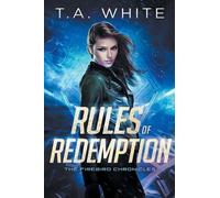 T A White Rules of Redemption (Tascabile) Firebird Chronicles