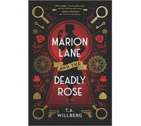 T a Willberg Marion Lane and the Deadly Rose (Tascabile) Marion Lane Mystery